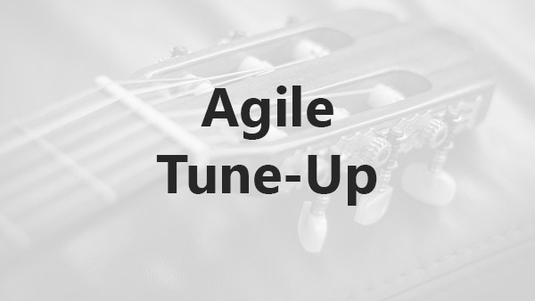 more effective agile tune-ups